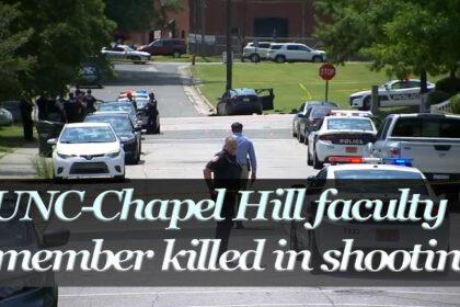 Tragedy Strikes at University of North Carolina-Chapel Hill: Faculty Member Killed in Campus Shooting