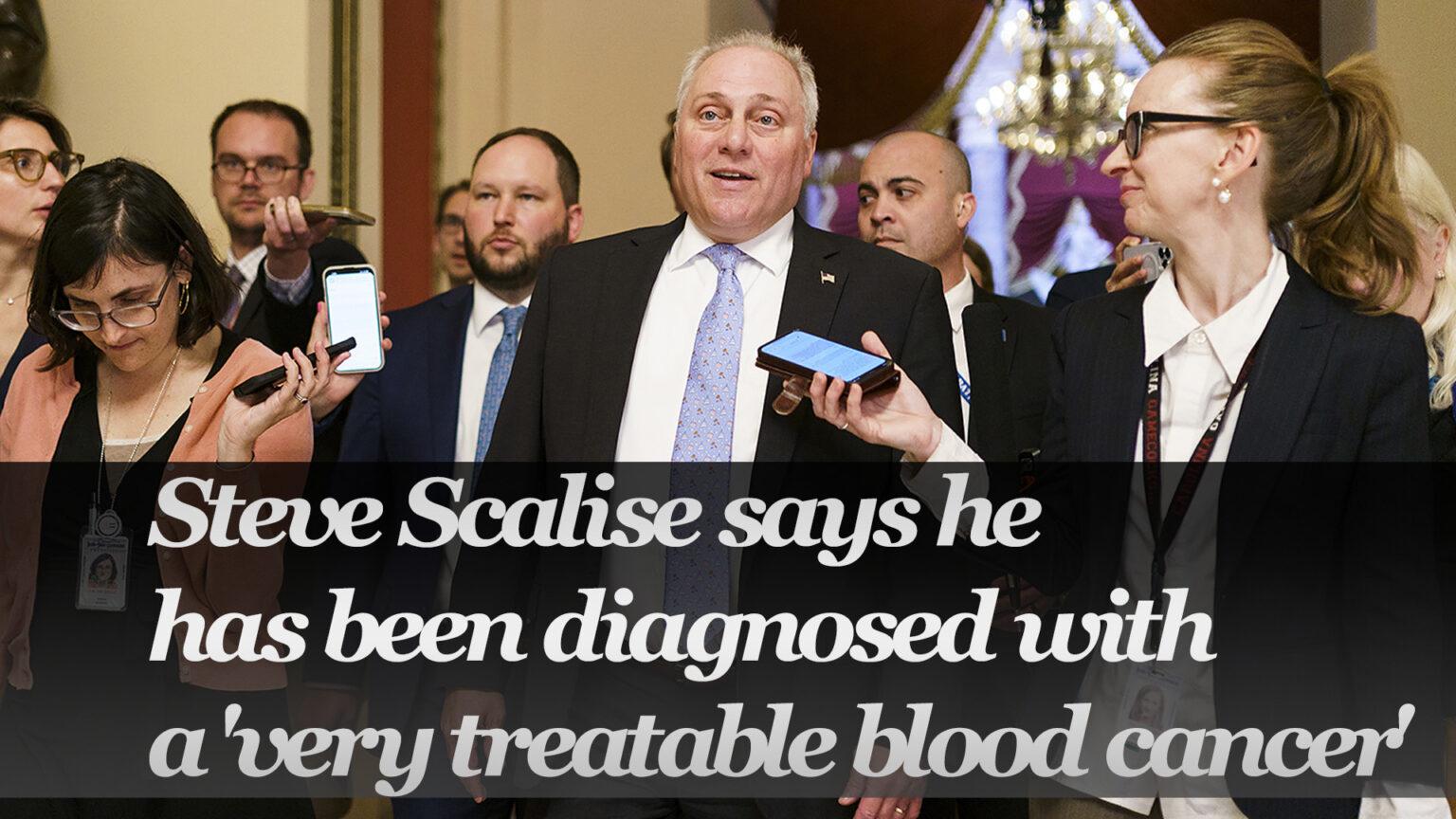 Rep. Steve Scalise Reveals 'Very Treatable' Multiple Myeloma Blood Cancer Diagnosis