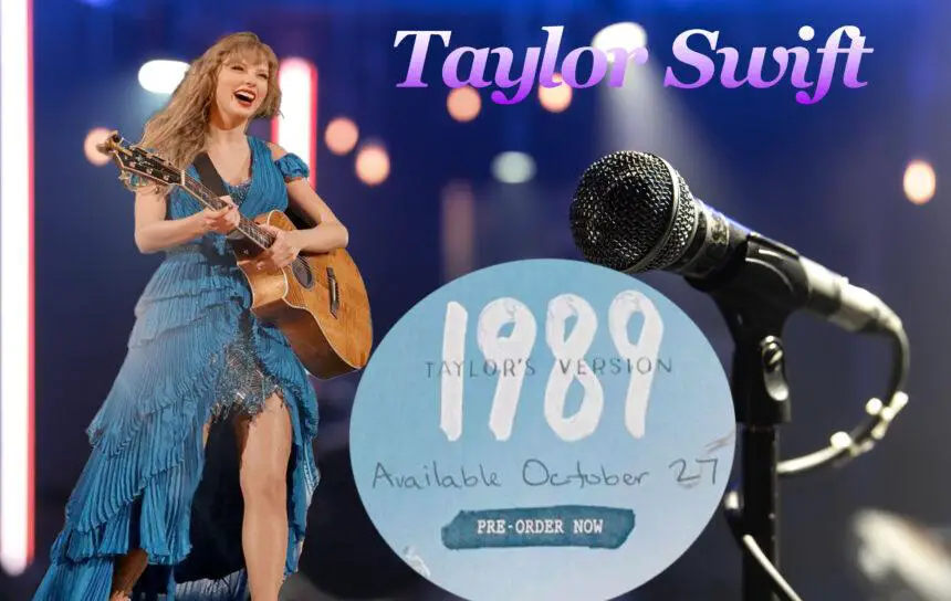 Everything You Need to Know About '1989 (Taylor's Version)' - Release Date, Bonus Tracks, and More!