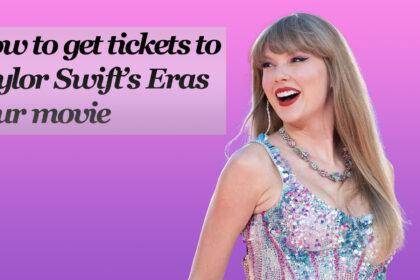 Taylor Swift's "Eras Tour" Hits the Big Screen – Get Your Tickets Now