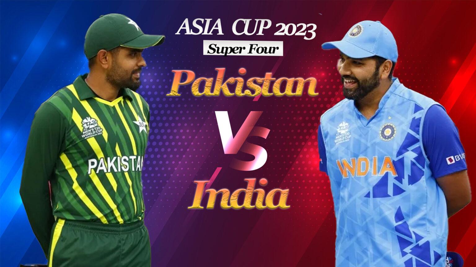 Live Coverage: Super 4 Showdown - Pakistan vs India in Asia Cup 2023