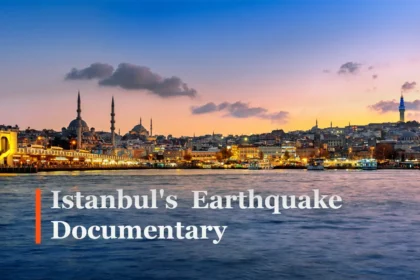Istanbul Looming Earthquake: A City on Edge
